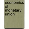 Economics of Monetary Union by Paul degrauwe