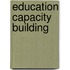 Education Capacity Building