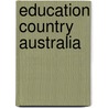 Education Country Australia door Bruce Hookway