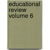 Educational Review Volume 6 by Unknown Author