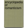 Encyclopedia of Romanticism door Laura Dabundo