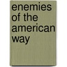 Enemies of the American Way by David Bell Mislan