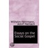 Essays On The Social Gospel