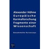 Europäische Karmaforschung door Alexander Höhne