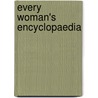 Every Woman's Encyclopaedia door Onbekend