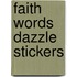 Faith Words Dazzle Stickers