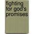 Fighting for God's Promises