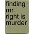 Finding Mr. Right Is Murder