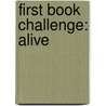 First Book Challenge: Alive by John Stamper