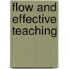 Flow and Effective Teaching door John Gunderson