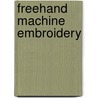 Freehand Machine Embroidery door Poppy Treffry