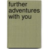 Further Adventures with You by C.D. Wright