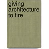 Giving Architecture To Fire door Nawazish Godrej Nanji