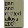 Gan and Related Alloys 2001 door David L. Morgan