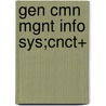 Gen Cmn Mgnt Info Sys;cnct+ door Stephen Haag