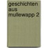 Geschichten aus Mullewapp 2