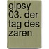 Gipsy 03. Der Tag des Zaren