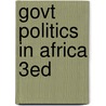 Govt Politics In Africa 3Ed by William Tordoff