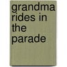 Grandma Rides in the Parade door Joy Yellowtail Toineeta Audrey