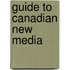 Guide To Canadian New Media