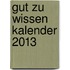 Gut zu wissen Kalender 2013