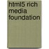 Html5 Rich Media Foundation