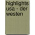 Highlights Usa - Der Westen