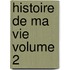 Histoire de Ma Vie Volume 2