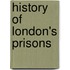 History of London's Prisons