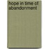 Hope in Time of Abandonment