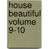 House Beautiful Volume 9-10