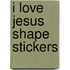 I Love Jesus Shape Stickers