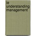 Ie Understanding Management