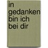 In Gedanken Bin Ich Bei Dir