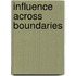Influence Across Boundaries