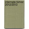 Internate-Führer 2012/2013 door Silke Mäder