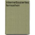 Internetbasiertes Fernsehen