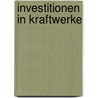 Investitionen in Kraftwerke by Julia Schr¿Der
