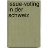 Issue-Voting in der Schweiz door Otmar Gächter