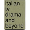 Italian Tv Drama And Beyond door Milly Buonanno