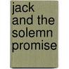 Jack and the Solemn Promise door Peter Kempees