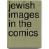 Jewish Images In The Comics