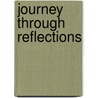 Journey Through Reflections door Kathryn C. Lang