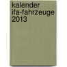 Kalender Ifa-Fahrzeuge 2013 by Thomas Böttger