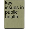 Key Issues in Public Health door William Black