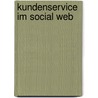 Kundenservice Im Social Web door Andreas H. Bock