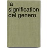 La Signification Del Genero door Nicasio Urbina