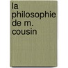 La Philosophie De M. Cousin door Jules Ͽ