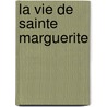 La Vie de sainte Marguerite door Wace