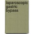 Laparoscopic Gastric Bypass